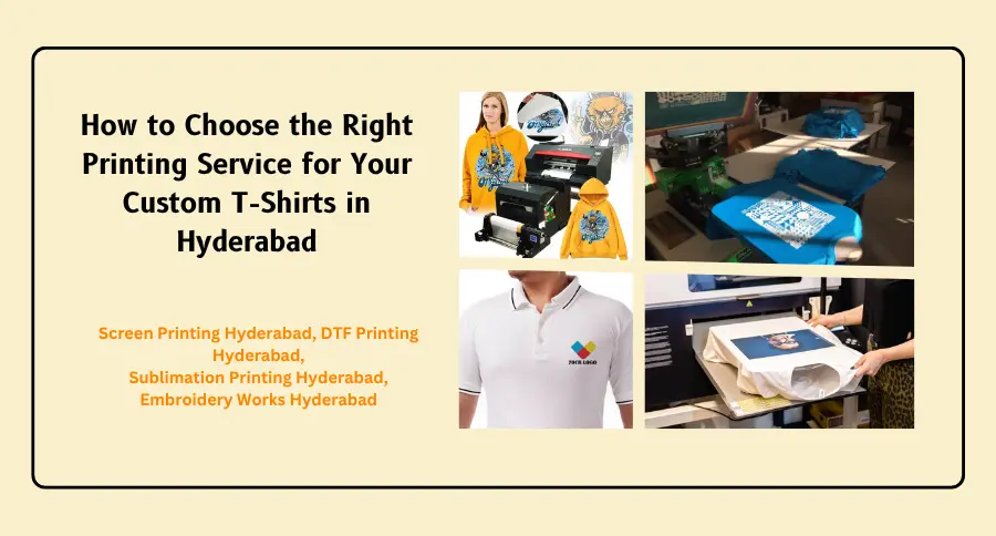 How to Choose the Right Printing Service for Your Custom T-Shirts in Hyderabad